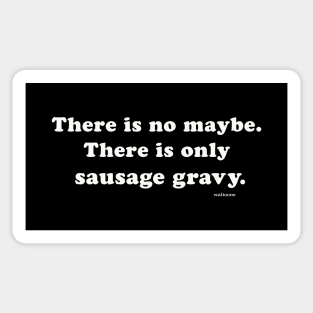 Sausage Gravy Wisdom Sticker